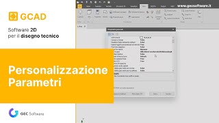 5  Personalizzazione dei parametri di GCAD [upl. by Enirtak75]