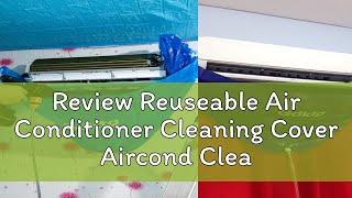 Review Reuseable Air Conditioner Cleaning Cover Aircond Cleaning Bag For 12HP PVC Material Air Co [upl. by Ehcrop1]