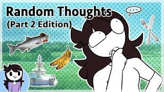 Random Thoughts Part 2 Edition [upl. by Trelu]