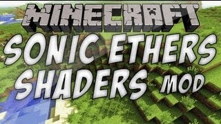 Minecraft Sonic Ethers Unbelievable Shaders v8 Ultra GTX 560 ti HAWK [upl. by Rramo]