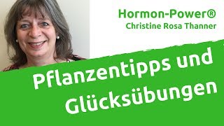 Pflanzentipps und Glücksübungen [upl. by Dottie]