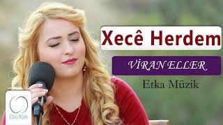 XECÊ HERDEM  VİRAN ELLER [upl. by Kissee]