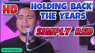 HOLDING BACK THE YEARS  Simply Red Cover by Bryan Magsayo  Online Request [upl. by Aislehc]