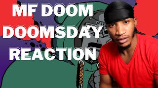 MF DOOM  Doomsday REACTION [upl. by Adnar450]