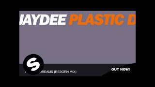 Jaydee  Plastic Dreams Reborn Mix [upl. by Redienhcs]