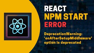 DeprecationWarning 100 Fixed onAfterSetupMiddleware onBeforeSetupMiddleware Error in ReactJS [upl. by Ertnod]