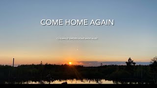 Come Home Again 1974 and 2024 [upl. by Yankee3]