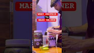 WHEY PROTEIN VS MASS GAINERFOR WEIGHT GAIN💪🏻 viralshorts shorts supplements [upl. by Luella]