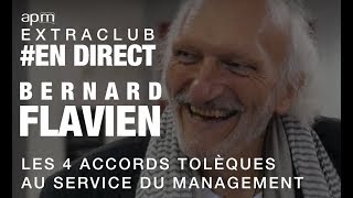 Les 4 accords Toltèques au service du Management par Bernard Flavien [upl. by Dias]