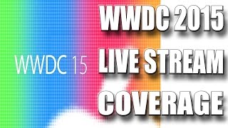 WWDC 2015 Live Stream Coverage [upl. by Kristyn633]