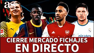 CIERRE DEL MERCADO DE FICHAJES EN DIRECTO  DEMBÉLÉ HAALAND AUBAMEYANG JOVIC  Diario AS [upl. by Olivie180]