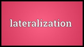 Lateralization Meaning [upl. by Ddal]