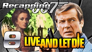 Recapping 007 8  Live and Let Die 1973 Review [upl. by Choong]