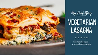 Amazing Vegetarian Lasagna that you can freeze  Cheesy Saucy and Delicious [upl. by Benedick]