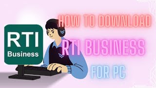 Install RTI Business on PC  StepbyStep Setup Guide [upl. by Raddy]