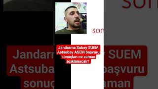 Jandarma Subay SUEM Astsubay ASEM başvuru sonuçları ne zaman açıklanacak Süreç nasıl işleyecek [upl. by Aicilanna940]