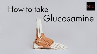 PX How to Take Glucosamine for Joint Health [upl. by Eimam]