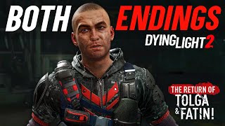 Dying Light 2 Both Endings from Tolga amp Fatin Update [upl. by Max]