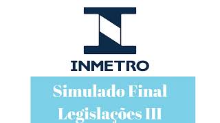 Inmetro  Revisão Final Legislações 3 [upl. by Hiett]