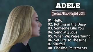 Adele Songs Playlist 2023  Best Songs Collection 2023  Adele Greatest Hits Songs Of All Time [upl. by Muir]