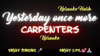 Yesterday once more  Carpenters Karaoke version Karaoke with Lyrics All Time Favorites [upl. by Thorman]