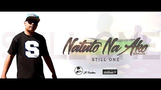 Natuto na  Still One [upl. by Burnight262]