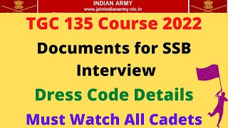 TGC  135 Technical Graduate Course 2022  Documents amp Dress Code for SSB Interview  Very Important [upl. by Motteo82]