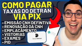 COMO PAGAR TAXAS DO DETRAN VIA PIX  EMISSÃO DA CNH RENOVAÇÃO TRANSFERÊNCIA EXAMES EMPLACAMENTO [upl. by Nosmoht]