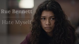 Euphoria Rue Bennett  Hate Myself [upl. by Emlynn113]