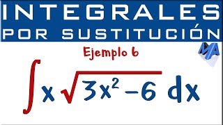 Integración por sustitución  Ejemplo 6  Raíz 2 [upl. by Enellij]