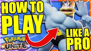 HOW TO PLAY MACHAMP LIKE A CHAMP IN POKEMON UNITE FULL GUIDE [upl. by Eikcim379]