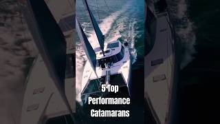 5 Top Performance Catamarans 5055 Short catamarans sailing [upl. by Ranzini156]