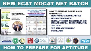 NEW ECAT MDCAT NET NED FAST IBA CS MUET PIEAS GIKI BATCH DETAILS  APTITUDE PREP  INTER ALEVELS [upl. by Song]