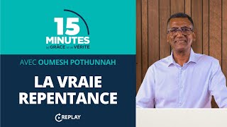 La vraie repentance  Oumesh Pothunnah REPLAY [upl. by Salvucci]