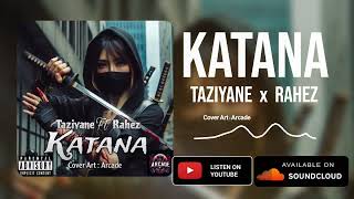 Taziyane Katana  Ft Rahez   Track Official [upl. by Teryn]