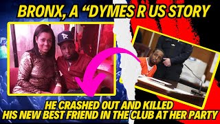 Bronx  Crashed Out Killing His quotBestfriendquot In The Club On Her Birthday  A Dymes R Us Story [upl. by Adnoyek]