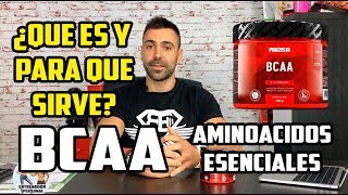 🔻 AMINOACIDOS ESENCIALES Y BCAAS 🔻  ¿QUE SON Y PARA QUE SIRVEN [upl. by Aiciram845]