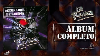 La Renga  Detonador De Sueños  Álbum Completo [upl. by Asillim494]