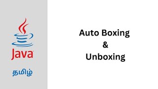 Autoboxing and Unboxing in Java Explained in Tamil  OOPS  Java [upl. by Fisken235]