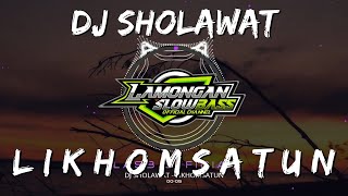 DJ SHOLAWAT LIKHOMSATUN LAMONGAN SLOW BASS [upl. by Obediah]