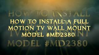 HOW TO INSTALL TV FULL MOTION WALL MOUNT MD2380 [upl. by Morris922]