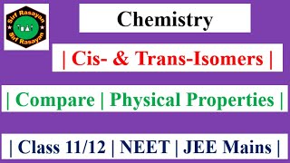 Cis amp TransIsomers  Compare  Physical Properties  298 [upl. by Atalayah72]