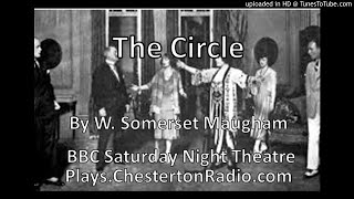 The Circle  W Somerset Maugham  BBC Saturday Night Theatre [upl. by Riggins]