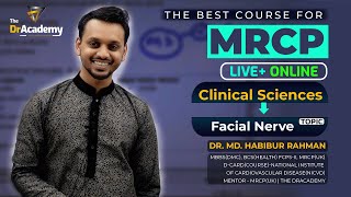 MRCP  1 Exam Preparation 643 MONTHS  Facial Nerve Clinical Sciences  The DrAcademy [upl. by Claudian]