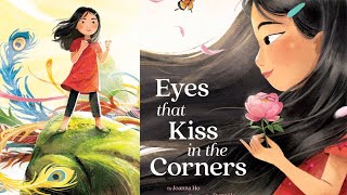 📚EYES THAT KISS IN THE CORNERS By Joanna Ho Storyville Kids Video 53  Read Aloud [upl. by Florencia]