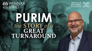 Purim  The Story of a Great Turnaround  ft Dr Jürgen Bühler  WEBINAR SERIES [upl. by Navy]