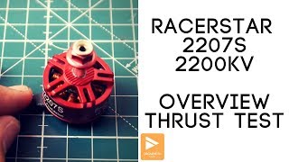 Awesome New Budget Racerstar Motors 2207s 2200kv  Overview Thrust Test [upl. by Saiasi]