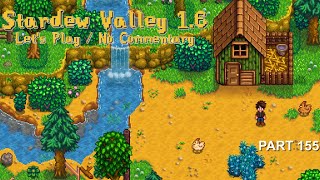 Stardew Valley 16 Lets Play  Part 155 No Commentary [upl. by Mychael]