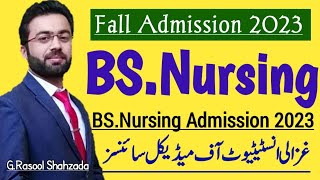 BSNursing Admission 2023  Ghazali Institute of Medical Sciences GIMS Peshawar [upl. by Ocsisnarf]