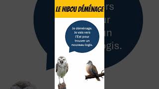 learn french dialogue  Le hibou déménage frenchforbeginners frenchlanguagelearner frenchlanguage [upl. by Keith]